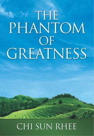 Cover of the book The Phantom of Greatness by Lauren Micchelli
