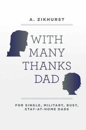 Cover of the book With Many Thanks Dad by Daniel A. Tucker