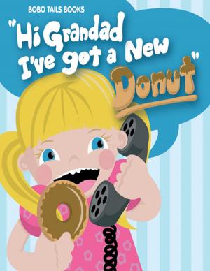 Cover of the book Hi Grandad, I've Got a New Donut by J.E. Mori