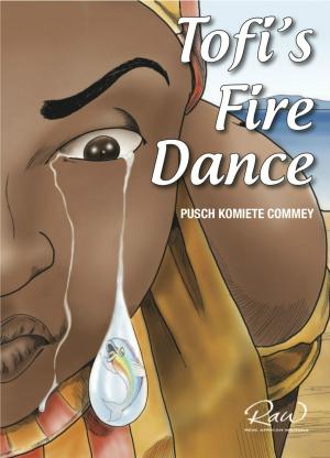 Cover of the book Tofi's Fire Dance by Marsha Therese Danzig