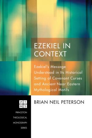 Cover of the book Ezekiel in Context by John M. Mulder, F. Morgan Roberts