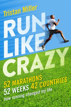 Cover of the book Run Like Crazy by Anne McCullagh Rennie