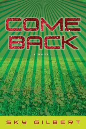 Cover of the book Come Back by John McFetridge