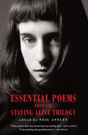 Cover of the book Essential Poems from the Staying Alive Trilogy by Charley Jo Guernsey