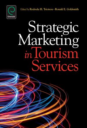 Cover of the book Strategic Marketing in Tourism Services by William F. Tate IV, Nancy Staudt, Ashley Macrander