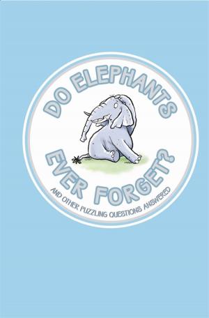 bigCover of the book Do Elephants Ever Forget? by 