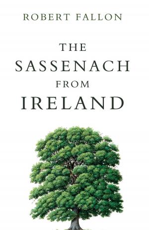Cover of the book The Sassenach from Ireland by Judy Lee
