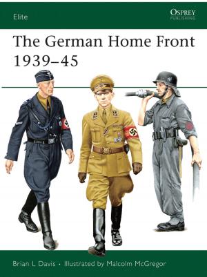 Cover of the book The German Home Front 1939–45 by Steve Bowkett