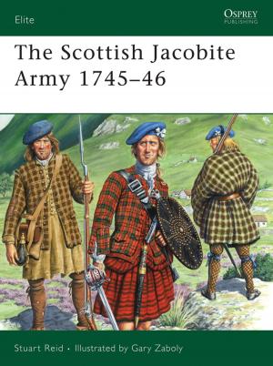 Cover of the book The Scottish Jacobite Army 1745–46 by Professor Jeffrey Jerome Cohen, Profsesor Linda T. Elkins-Tanton