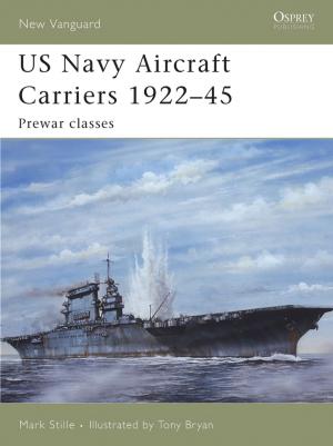 Cover of the book US Navy Aircraft Carriers 1922–45 by Sophocles, Mr Roy Williams