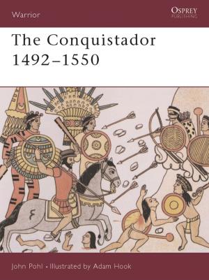Cover of the book The Conquistador by Haim Goren, Eran Dolev, Yigal Sheffy