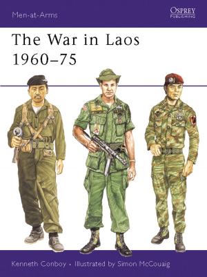 Cover of the book The War in Laos 1960–75 by Rita Gabis
