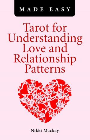 bigCover of the book Tarot for Understanding Love and Relationship Patterns Made Easy by 