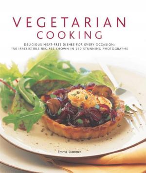 Book cover of Vegetarian Cooking: 150 Irresistible Recipes Shown in 250 Stunning Photographs