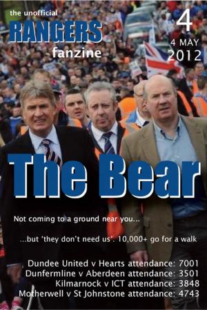 Cover of the book The Bear - The Unofficial Rangers Fanzine - Edition 4: 4 May 2012 by David Edgar; Scot Van den Akker