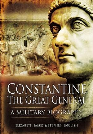 Cover of the book Constantine the Great General by David Owen