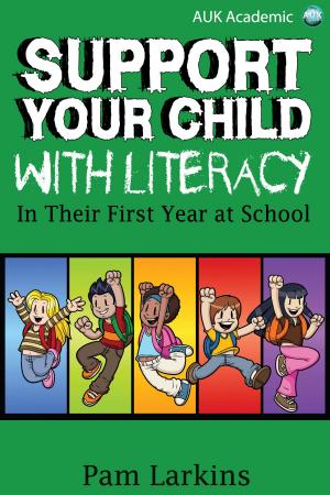 Cover of the book Support Your Child With Literacy by Jack Goldstein