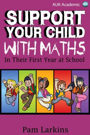 Cover of the book Support Your Child With Maths by Prof Richard Krevolin