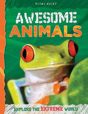 Cover of the book Awesome Animals by Miles Kelly