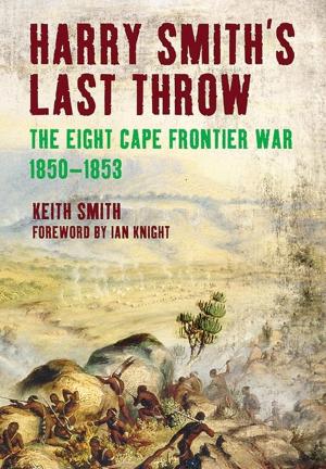 Cover of the book Harry Smith’s Last Throw by Kenneth Macksey