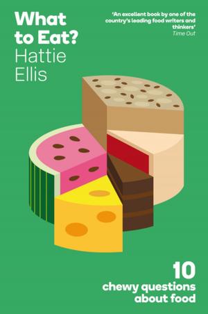 Cover of the book What to Eat? by Frances Harrison