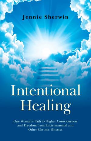 Cover of the book Intentional Healing by Iain Campbell