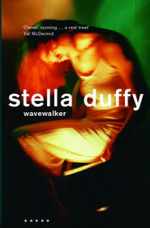 Cover of the book Wavewalker by Stella Duffy