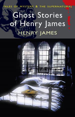 Cover of the book Ghost Stories of Henry James by Ambrose Bierce, David Stuart Davies