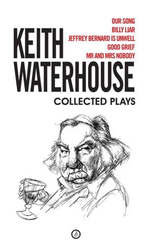 Cover of the book Keith Waterhouse: Collected Plays by Richard Bean, David Mamet