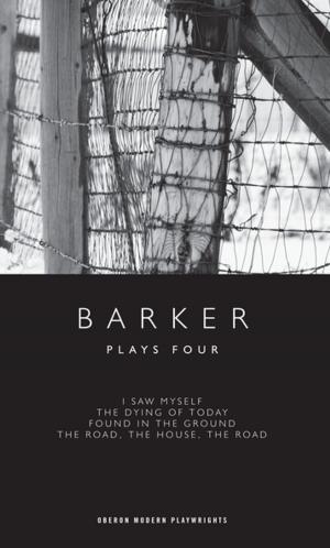 bigCover of the book Barker: Plays Four by 