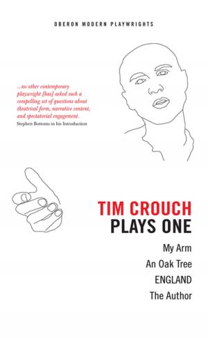 Cover of the book Tim Crouch: Plays One by Oscar Wilde, Phil Clark