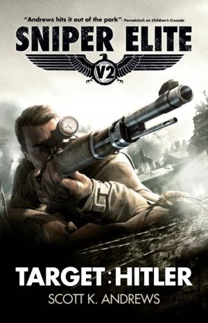 Cover of the book Sniper Elite: Target Hitler by Charles Stross, Stephen Baxter