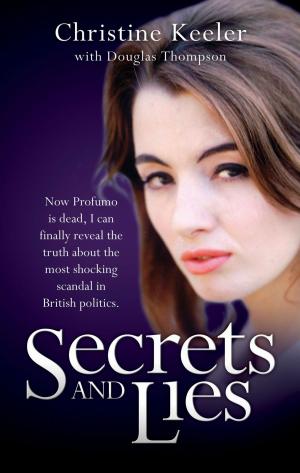 Cover of the book Secrets and Lies by Phil Henny