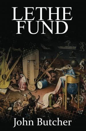 Cover of Lethe Fund by John Butcher, Peak Platform