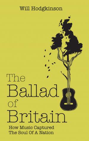 Cover of the book The Ballad of Britain by Gary Lane