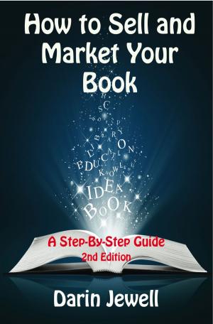 Cover of the book How To Sell And Market Your Book by Nim Barnes