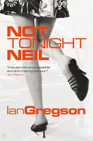Cover of the book Not Tonight Neil by James  K. Ngubiah