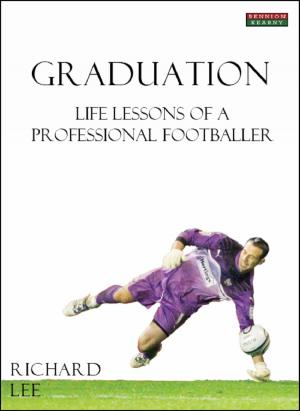 Book cover of Graduation: Life Lessons of a Professional Footballer