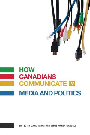 Cover of the book How Canadians Communicate IV by Arthur Bear Chief, Frits Pannekoek, Judy Bedford