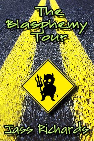 Cover of the book The Blasphemy Tour by Chris Wind