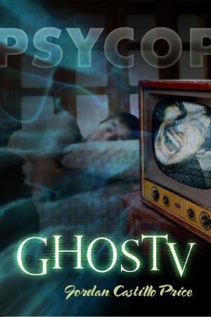 Cover of the book GhosTV (PsyCop #6) by Teresa P. Mira de Echeverría, Facundo Córdoba