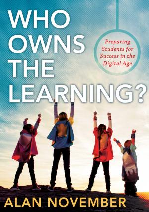Cover of the book Who Owns the Learning?: Preparing Students for Success in the Digital Age by 