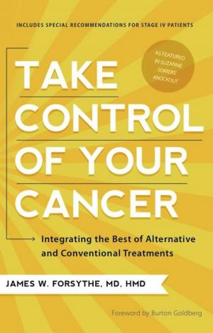 Cover of the book Take Control of Your Cancer by William Sears, MD, Erin Sears Basile