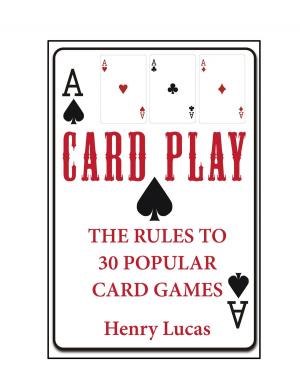 Cover of the book Card Play: The Rules to 30 Popular Card Games by Donna Lea Simpson