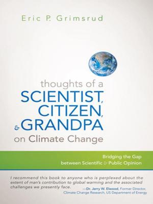 Cover of the book Thoughts of a Scientist, Citizen, and Grandpa on Climate Change by G. Douglas Ward