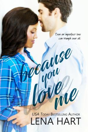 Cover of the book Because You Love Me by Red L. Jameson