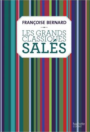 Cover of the book Les grands classiques salés by Danièle Guilbert, Docteur Philippe Grandsenne