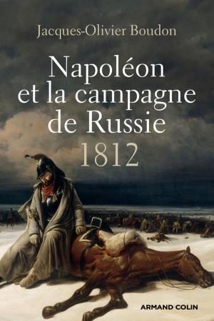 Cover of the book Napoléon et la campagne de Russie by Francis Vanoye