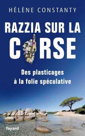 Cover of the book Razzia sur la Corse by Robin Rivaton