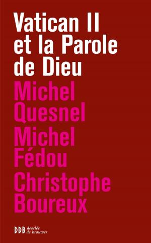 Cover of the book Vatican II et la Parole de Dieu by Emile Poulat, Yvon Tranvouez, François Trémolières
